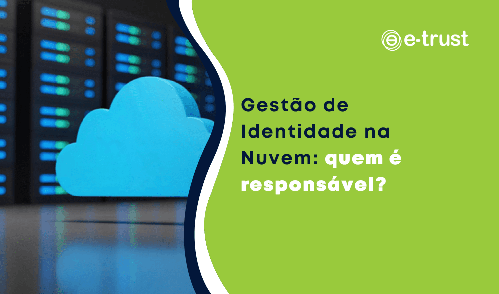 Gestão de Identidade na Nuvem quem é responsável