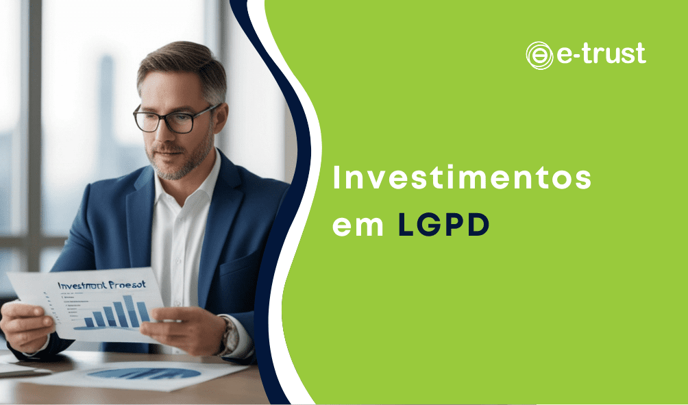 Investimentos em LGPD