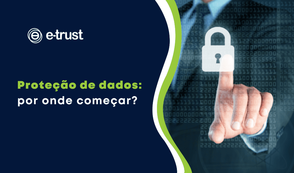 Artigo Proteção de dados: por onde começar?
