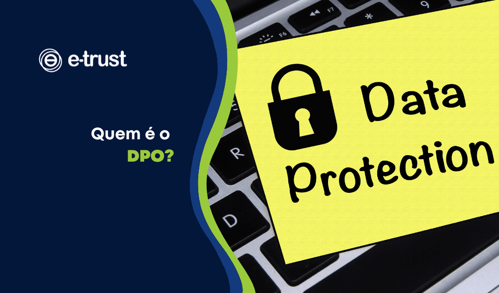 Quem é o DPO (Data Protection Officer)?