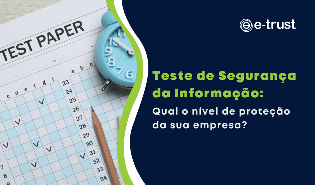 Teste de Segurança da Informação: 
