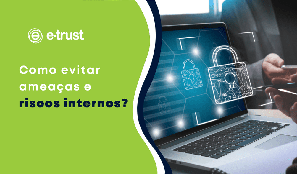 Como evitar ameaças e riscos internos?