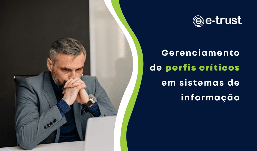 Gerenciamento de perfis críticos em sistemas de informação