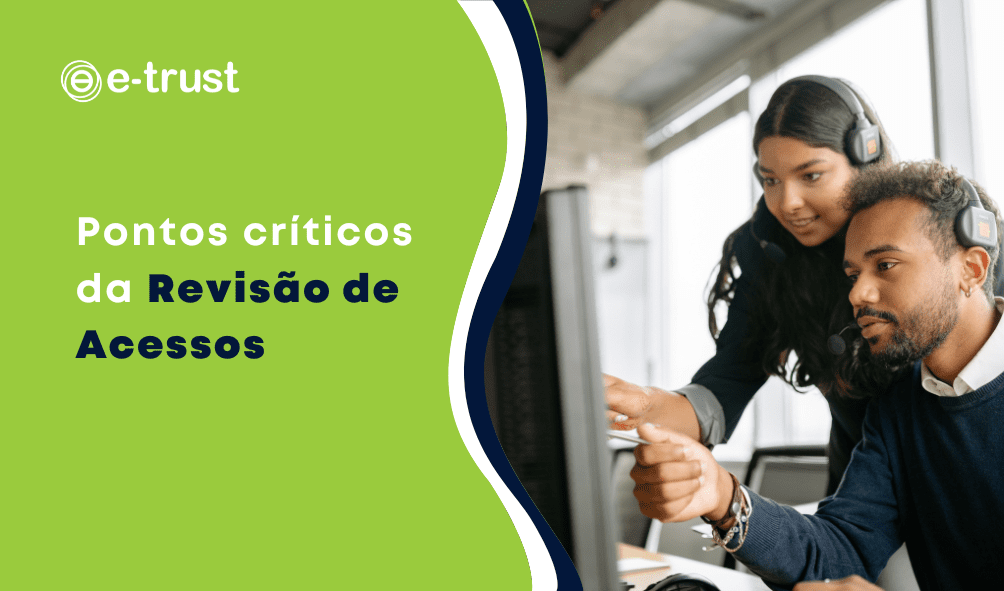 Pontos críticos da Revisão de Acessos 