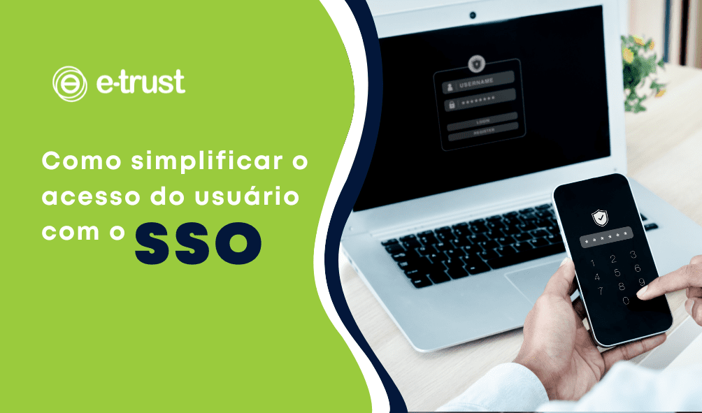 Como simplificar o acesso do usuário com o SSO (Single Sign-On)