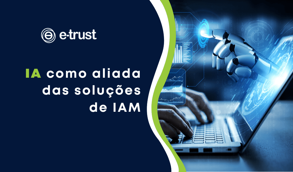 IA como aliada das soluções de IAM