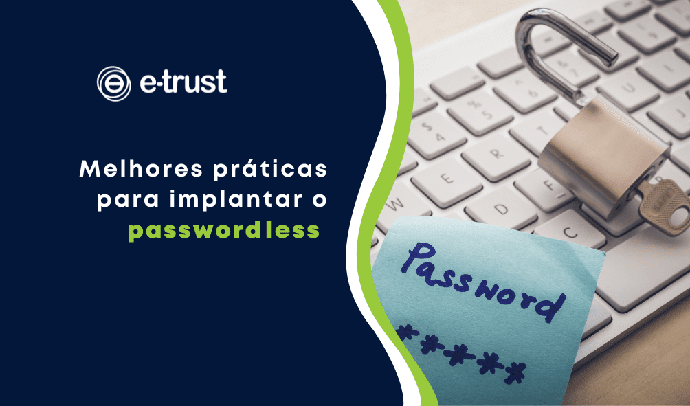 Melhores práticas para implantar o passwordless