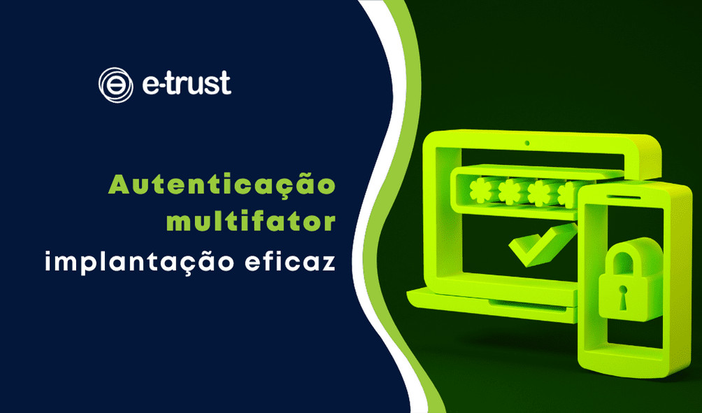 Autenticação multifator: implantação eficaz