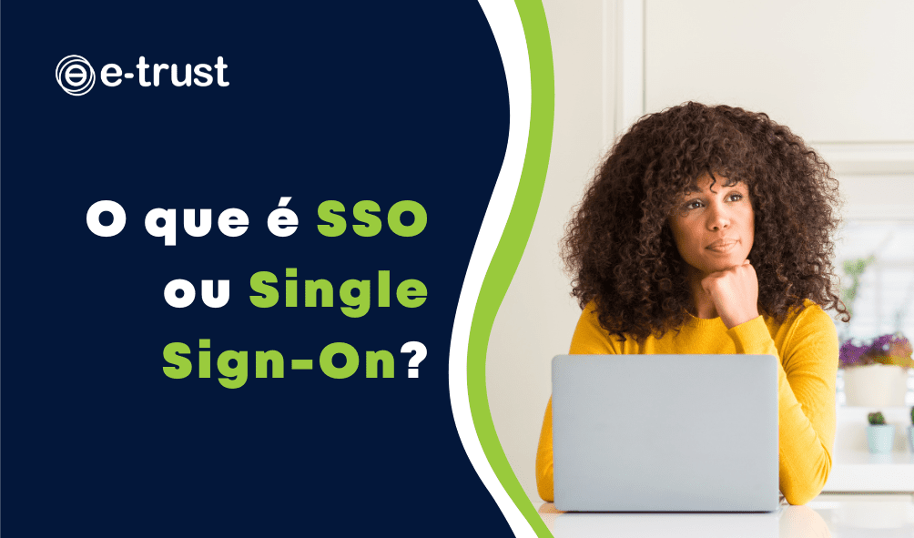 O que é SSO ou Single Sign-On?