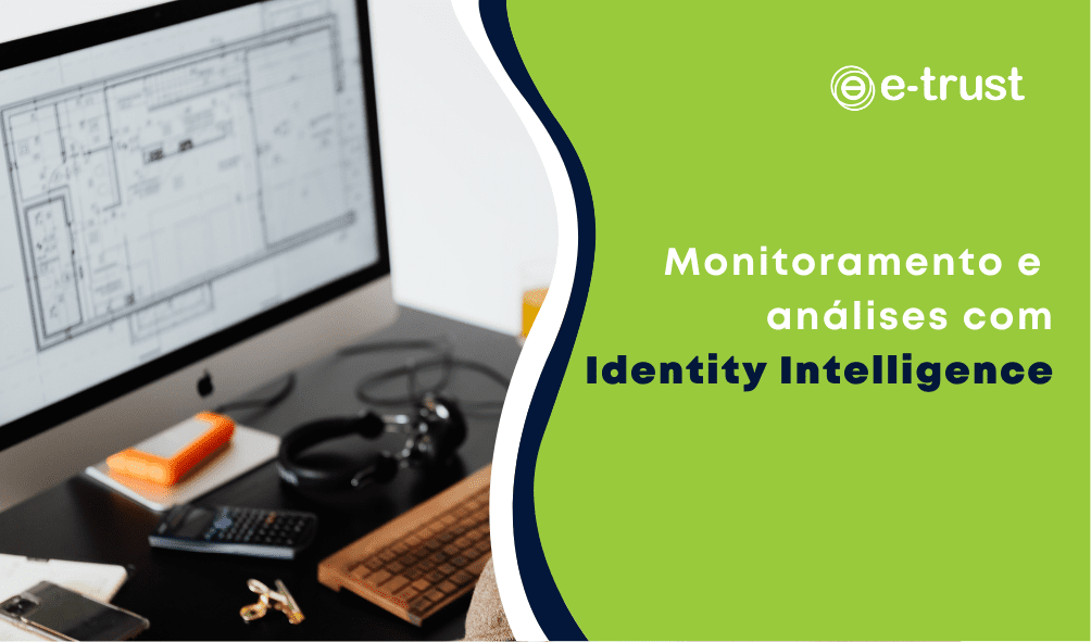 Monitoramento e análises com Identity Intelligence