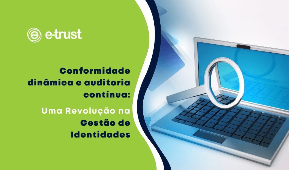 Conformidade dinâmica e auditoria contínua
