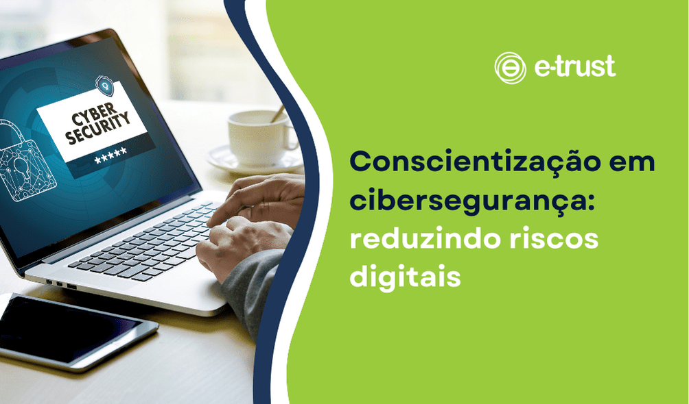 Conscientização em cibersegurança