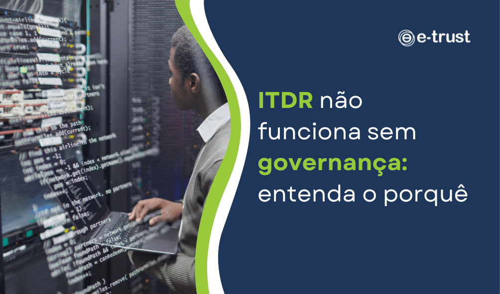 ITDR não funciona sem governança